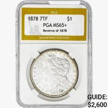 1878 7TF Morgan Silver Dollar PGA MS65+ REV 78