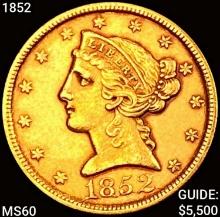 1852 $5 Gold Half Eagle UNCIRCULATED