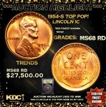 ***Auction Highlight*** 1954-s Lincoln Cent TOP POP! 1c Graded GEM+++ Unc RD By USCG (fc)