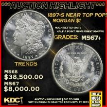 ***Auction Highlight*** 1897-s Morgan Dollar Near Top Pop! $1 Graded ms67+ BY SEGS (fc)