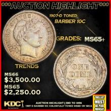 ***Auction Highlight*** 1907-d Barber Dime Colorfully Toned 10c Graded ms65+ BY SEGS (fc)