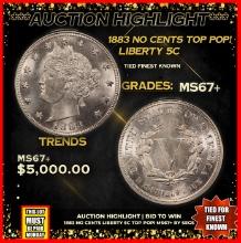 ***Auction Highlight*** 1883 No Cents Liberty Nickel TOP POP! 5c Graded ms67+ BY SEGS (fc)