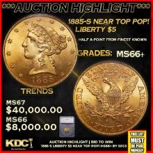 ***Auction Highlight*** 1885-s Gold Liberty Half Eagle Near Top Pop! $5 Graded ms66+ BY SEGS (fc)