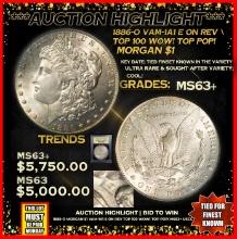 ***Major Highlight*** 1886-o Morgan Dollar Vam-1A1 E on Rev Top 100 WOW! TOP POP! $1 Select+ Unc USC