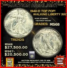 ***Major Highlight*** 1946-d Walking Liberty Half Dollar TOP POP! 50c ms68 SEGS (fc)