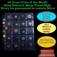 20 Great Coins of the World, hand selected, many trend high, every lot guaranteed to contain Silver.