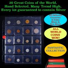 20 Great Coins of the World, hand selected, many trend high, every lot guaranteed to contain Silver.