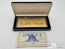 2003 Million Dollar .999 Pure Silver Layered in Pure 24kt Gold, 4ozt