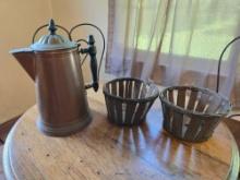 Copper Coffee Pot, Early Baskets